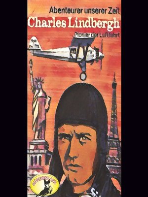 cover image of Abenteurer unserer Zeit, Charles Lindbergh
